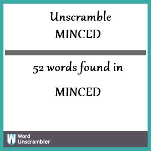We have unscrambled the anagram mincef and found 34 words that match your search query. . Unscramble minced